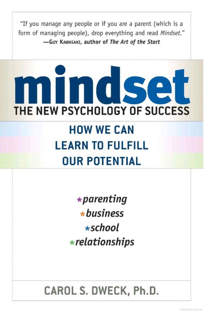 Mindset: The New Psychology of Success by Carol S. Dweck
