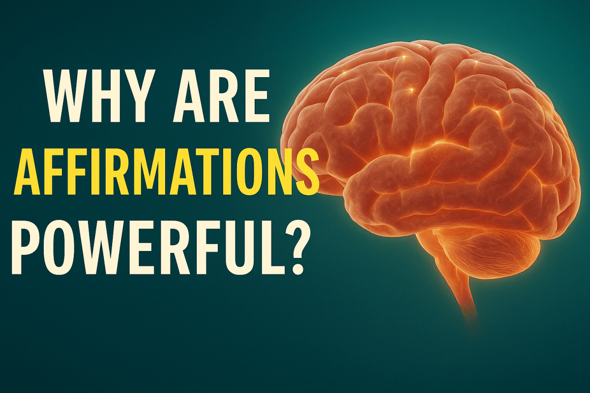 Why Are Affirmations&nbsp;Powerful?